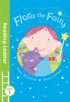 Flora die Fee (Leseleiter Stufe 1) - Flora the Fairy (Reading Ladder Level 1)