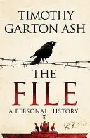 File - Eine persönliche Geschichte (Ash Timothy Garton (Autor)) - File - A Personal History (Ash Timothy Garton (Author))