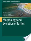 Morphologie und Evolution der Schildkröten - Morphology and Evolution of Turtles