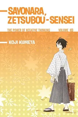 Sayonara, Zetsubou-Sensei, Band 10: Die Macht des negativen Denkens - Sayonara, Zetsubou-Sensei, Volume 10: The Power of Negative Thinking