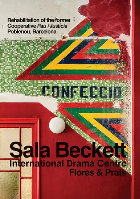 Flores & Prats: Sala Beckett: Internationales Theaterzentrum - Flores & Prats: Sala Beckett: International Drama Centre