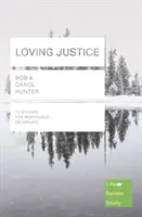 Liebevolle Gerechtigkeit (Lifebuilder Study Guides) - Loving Justice (Lifebuilder Study Guides)