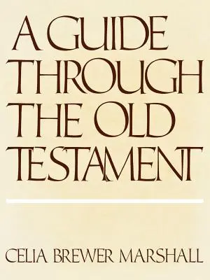 Wegweiser durch das Alte Testament - Guide Through the Old Testament