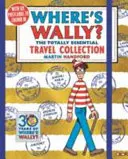 Wo ist Wally? Die unverzichtbare Reisesammlung - Where's Wally? The Totally Essential Travel Collection