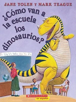 Cmo Van a la Escuela Los Dinosaurios? (Wie gehen Dinosaurier zur Schule?) - Cmo Van a la Escuela Los Dinosaurios? (How Do Dinosaurs Go to School?)