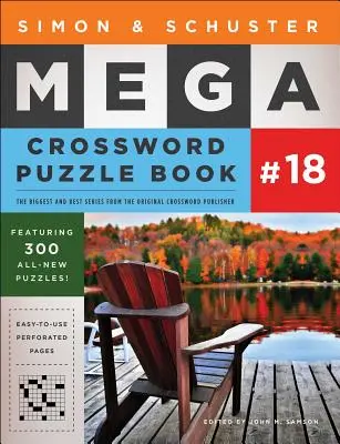 Simon & Schuster Mega Kreuzworträtsel Buch #18, 18 - Simon & Schuster Mega Crossword Puzzle Book #18, 18