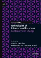 Technologien der internationalen Beziehungen: Kontinuität und Wandel - Technologies of International Relations: Continuity and Change