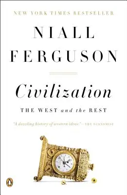 Zivilisation: Der Westen und der Rest - Civilization: The West and the Rest