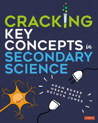 Schlüsselkonzepte in den Naturwissenschaften der Sekundarstufe knacken - Cracking Key Concepts in Secondary Science