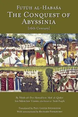 Die Eroberung von Abessinien: Futuh Al Habasa - The Conquest of Abyssinia: Futuh Al Habasa