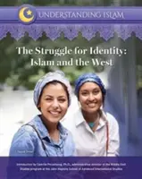 Der Kampf um die Identität: Der Islam und der Westen - The Struggle for Identity: Islam and the West