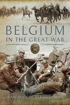 Belgien im Großen Krieg - Belgium in the Great War