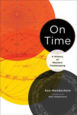 Über die Zeit: Eine Geschichte der westlichen Zeitmessung - On Time: A History of Western Timekeeping
