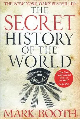 Die geheime Geschichte der Welt - The Secret History of the World