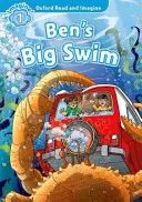 Oxford Lesen und Vorstellen: Stufe 1:: Bens großes Schwimmen - Oxford Read and Imagine: Level 1:: Ben's Big Swim