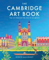 Das Cambridge Art Book: Die Stadt aus den Augen ihrer Künstler - The Cambridge Art Book: The City Seen Through the Eyes of Its Artists