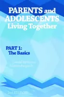 Zusammenleben von Eltern und Jugendlichen, Teil 1 - Die Grundlagen - Parents and Adolescents Living Together, Part 1 - The Basics