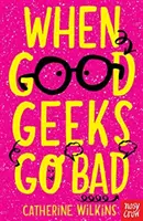 Wenn gute Geeks böse werden - When Good Geeks Go Bad
