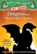 Drachen und Fabelwesen: Ein Sachbuch zu Magic Tree House Merlin Mission #27: Die Nacht des neunten Drachen - Dragons and Mythical Creatures: A Nonfiction Companion to Magic Tree House Merlin Mission #27: Night of the Ninth Dragon