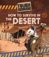 Tough Guides: Wie man in der Wüste überlebt - Tough Guides: How to Survive in the Desert