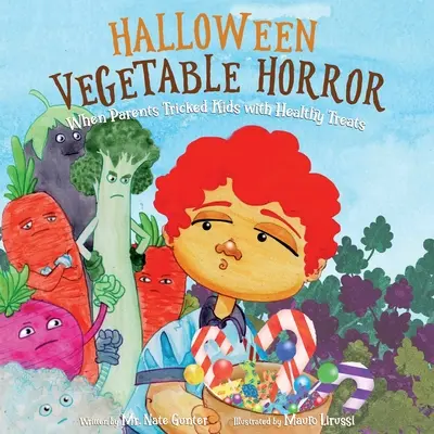 Halloween-Gemüse-Horror-Kinderbuch: Wenn Eltern Kinder mit gesunden Leckereien austricksen - Halloween Vegetable Horror Children's Book: When Parents Tricked Kids with Healthy Treats