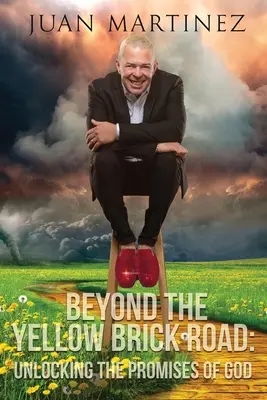 Jenseits der gelben Ziegelsteinstraße: Die Verheißungen Gottes freilegen - Beyond the Yellow Brick Road: Unlocking the Promises of God