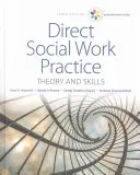 Empowerment-Reihe: Direkte Praxis der Sozialen Arbeit: Theorie und Fertigkeiten - Empowerment Series: Direct Social Work Practice: Theory and Skills
