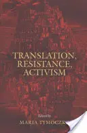 Übersetzung, Widerstand, Aktivismus - Translation, Resistance, Activism