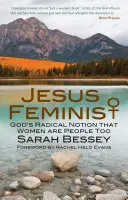 Jesus Feminist - Gottes radikale Vorstellung, dass auch Frauen Menschen sind - Jesus Feminist - God's Radical Notion That Women are People Too