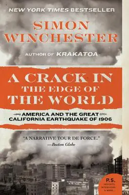 Ein Riss am Rande der Welt: Amerika und das große kalifornische Erdbeben von 1906 - A Crack in the Edge of the World: America and the Great California Earthquake of 1906