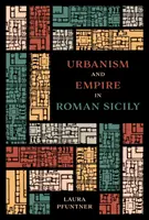 Urbanismus und Imperium im römischen Sizilien - Urbanism and Empire in Roman Sicily