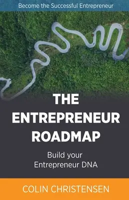 Die Roadmap für Unternehmer - The Entrepreneur Roadmap