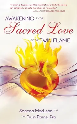 Das Erwachen zur heiligen Liebe der Zwillingsflamme - Awakening to the Sacred Love of the Twin Flame