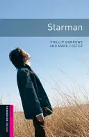 Oxford Bookworms Library: Starman: Starter: 250-Wörter-Wortschatz - Oxford Bookworms Library: Starman: Starter: 250-Word Vocabulary