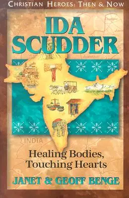 Ida Scudder: Körper heilen, Herzen berühren - Ida Scudder: Healing Bodies, Touching Hearts