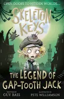 Skelett-Schlüssel: Die Legende von Gap-tooth Jack - Skeleton Keys: The Legend of Gap-tooth Jack