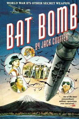 Fledermausbombe: Die andere Geheimwaffe des Zweiten Weltkriegs - Bat Bomb: World War II's Other Secret Weapon