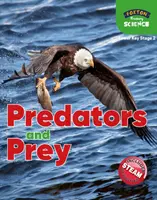 Foxton Naturwissenschaften für die Grundschule: Raubtiere und Beute (Naturwissenschaften Unterstufe KS2) - Foxton Primary Science: Predators and Prey (Lower KS2 Science)