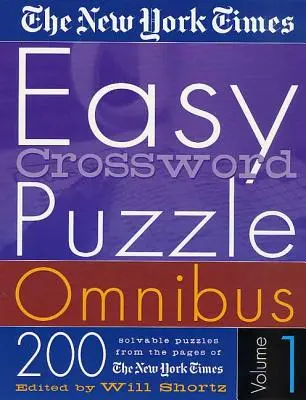 The New York Times Easy Crossword Puzzle Omnibus Volume 1: 200 lösbare Rätsel von den Seiten der New York Times - The New York Times Easy Crossword Puzzle Omnibus Volume 1: 200 Solvable Puzzles from the Pages of the New York Times