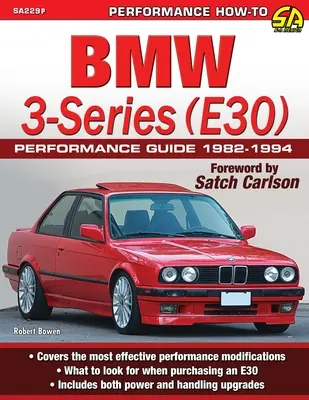 BMW 3er (E30) Leistungshandbuch: 1982-1994 - BMW 3-Series (E30) Performance Guide: 1982-1994