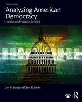 Analyse der amerikanischen Demokratie: Politik und Politikwissenschaft - Analyzing American Democracy: Politics and Political Science