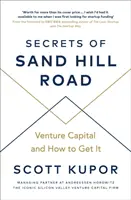 Secrets of Sand Hill Road - Risikokapital - und wie man es bekommt - Secrets of Sand Hill Road - Venture Capital-and How to Get It