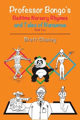 Professor Bongo's Bedtime Nursery Rhymes and Tales of Nonsense - Buch Zwei - Professor Bongo's Bedtime Nursery Rhymes and Tales of Nonsense - Book Two