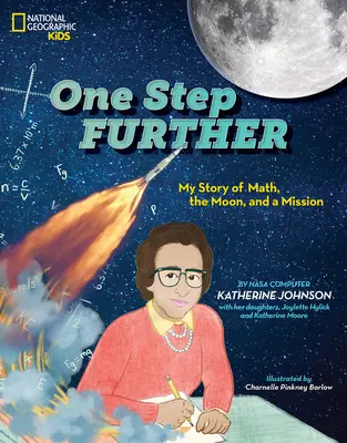 Einen Schritt weiter: Meine Geschichte von Mathematik, dem Mond und einer lebenslangen Mission - One Step Further: My Story of Math, the Moon, and a Lifelong Mission