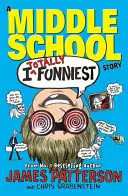 Ich bin total witzig: Eine Geschichte aus der Mittelstufe - (I Funny 3) - I Totally Funniest: A Middle School Story - (I Funny 3)