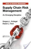 Risikomanagement in der Lieferkette: Eine aufstrebende Disziplin - Supply Chain Risk Management: An Emerging Discipline