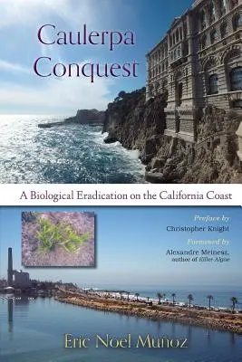 Caulerpa Eroberung: Eine biologische Ausrottung an der kalifornischen Küste - Caulerpa Conquest: A Biological Eradication on the California Coast