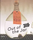 Aus dem Glas: Kunsthandwerkliche Spirituosen und Liköre - Out of the Jar: Artisan Spirits and Liqueurs
