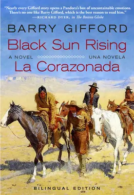 Die schwarze Sonne geht auf / La Corazonada: Ein Roman / Una Novela - Black Sun Rising / La Corazonada: A Novel / Una Novela