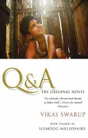 Q & A - Der internationale Bestseller verfilmt als Slumdog Millionaire - Q &  A - The International Bestseller Filmed as Slumdog Millionaire